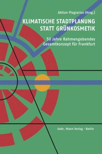 Klimatische Stadtplanung Statt Grunkosmetik
