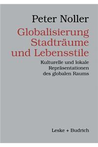 Globalisierung, Stadträume Und Lebensstile