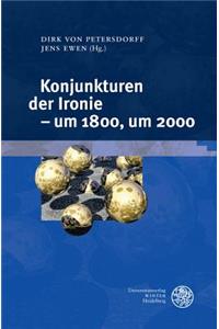 Konjunkturen Der Ironie - Um 1800, Um 2000