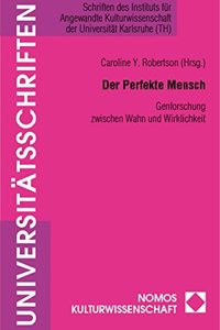 Der Perfekte Mensch