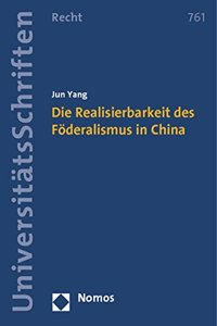 Die Realisierbarkeit Des Foderalismus in China