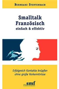 Smalltalk Französisch - einfach und effektiv