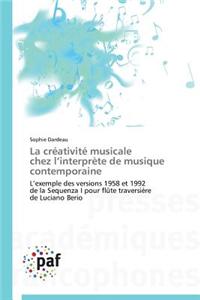 La Créativité Musicale Chez L Interprète de Musique Contemporaine