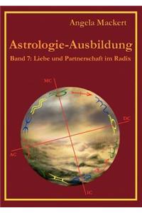 Astrologie-Ausbildung, Band 7: Liebe und Partnerschaft im Radix
