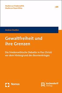 Gewaltfreiheit Und Ihre Grenzen