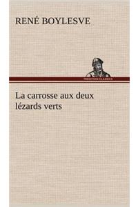 carrosse aux deux lézards verts