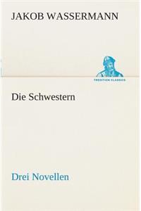 Schwestern Drei Novellen