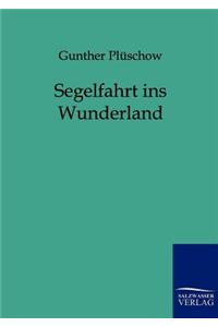 Segelfahrt ins Wunderland