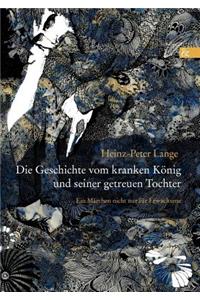 Die Geschichte Vom Kranken König Und Seiner Getreuen Tochter