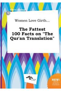Women Love Girth... the Fattest 100 Facts on the Qur'an Translation