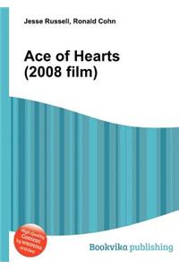 Ace of Hearts (2008 Film)