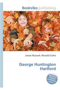 George Huntington Hartford