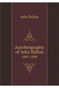 Autobiography of Adin Ballou 1803-1890