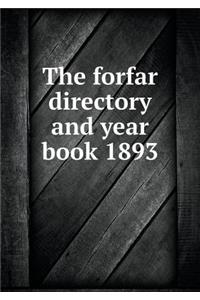 The Forfar Directory and Year Book 1893