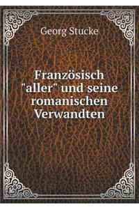 Französisch aller und seine romanischen Verwandten