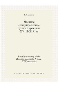 Local autonomy of the Russian peasants XVIII-XIX centuries
