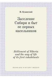 Settlement of Siberia and the way of life of its first inhabitants