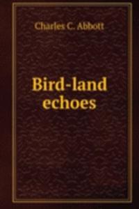 BIRD-LAND ECHOES