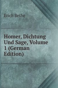 Homer, Dichtung Und Sage, Volume 1 (German Edition)