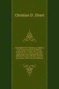 Geschichte Des Theaters in Mahren Und Oesterreichisch Schlesien. Followed By J. Chytil, Die Landes-Ordnungen Des Markgrafthumes Mahren Von Der Altesten Zeit Bis Zum Jahre 1849 (German Edition)