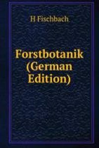 Forstbotanik (German Edition)