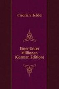 Einer Unter Millionen (German Edition)