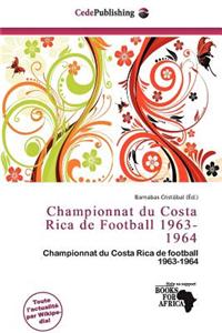Championnat Du Costa Rica de Football 1963-1964