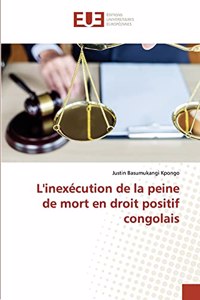 L'inexécution de la peine de mort en droit positif congolais