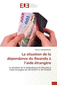 situation de la dépendance du Rwanda à l'aide étrangère