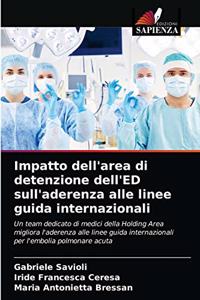 Impatto dell'area di detenzione dell'ED sull'aderenza alle linee guida internazionali