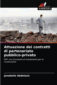 Attuazione dei contratti di partenariato pubblico-privato