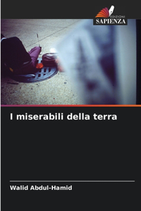 I miserabili della terra