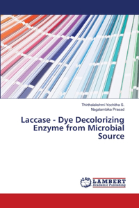 Laccase - Dye Decolorizing Enzyme from Microbial Source