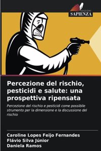 Percezione del rischio, pesticidi e salute