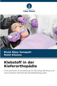 Klebstoff in der Kieferorthopädie