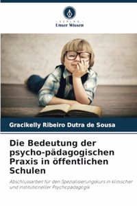 Die Bedeutung der psycho-pädagogischen Praxis in öffentlichen Schulen