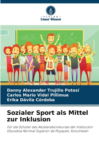 Sozialer Sport als Mittel zur Inklusion
