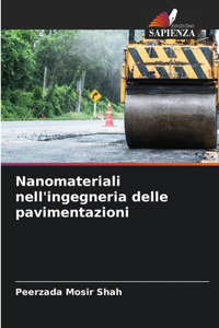 Nanomateriali nell'ingegneria delle pavimentazioni
