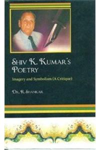 Shiv Kumar'S Poetry: Imagery And Symbolism ( A Critique)