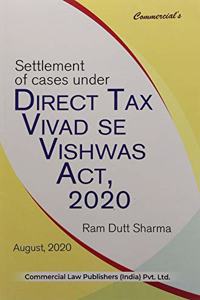 Commercial's Settlement of cases under Direct Tax Vivad Se Vishwas Act, 2020