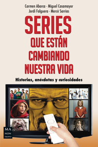 Series Que Están Cambiando Nuestra Vida