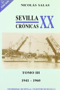 Sevilla: cronicas del siglo XX (1941-1960)