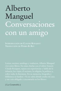 Conversaciones con un amigo / Conversations with a Friend