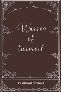 Warren of turmoil:A collection of proses, poems and short stories