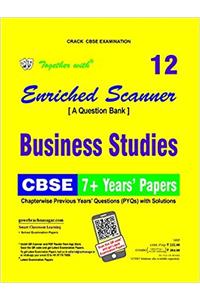 Together with Enriched Scanner PYQs Business Studies - 12