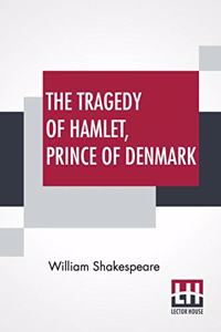 The Tragedy Of Hamlet, Prince Of Denmark