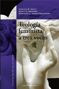 Teologia Feminista a Tres Voces