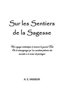 Sur les Sentiers de la Sagesse