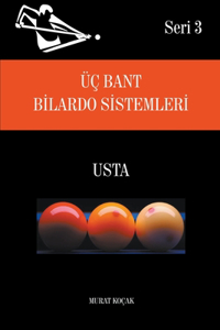 Üç Bant Bilardo Sistemleri - Usta