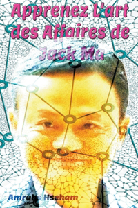 Apprenez L'art des Affaires de Jack Ma